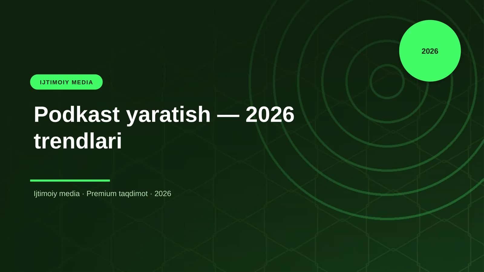 Podkast yaratish — 2026 trendlari 1