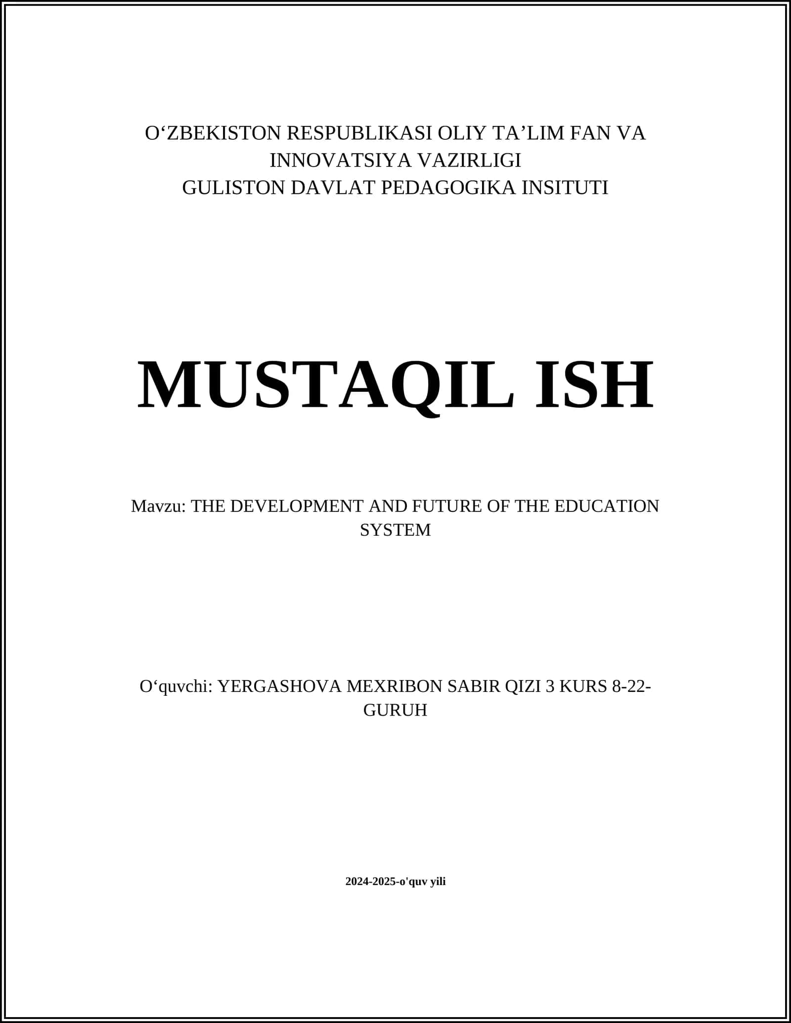 THE DEVELOPMENT AND FUTURE OF THE EDUCATION SYSTEM 1