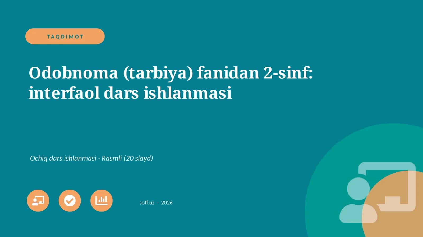 Odobnoma (tarbiya) fanidan 2-sinf: interfaol dars ishlanmasi 1