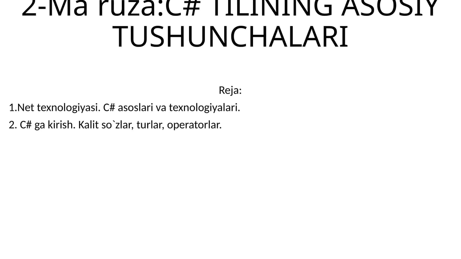 C# TILINING ASOSIY TUSHUNCHALARI 1
