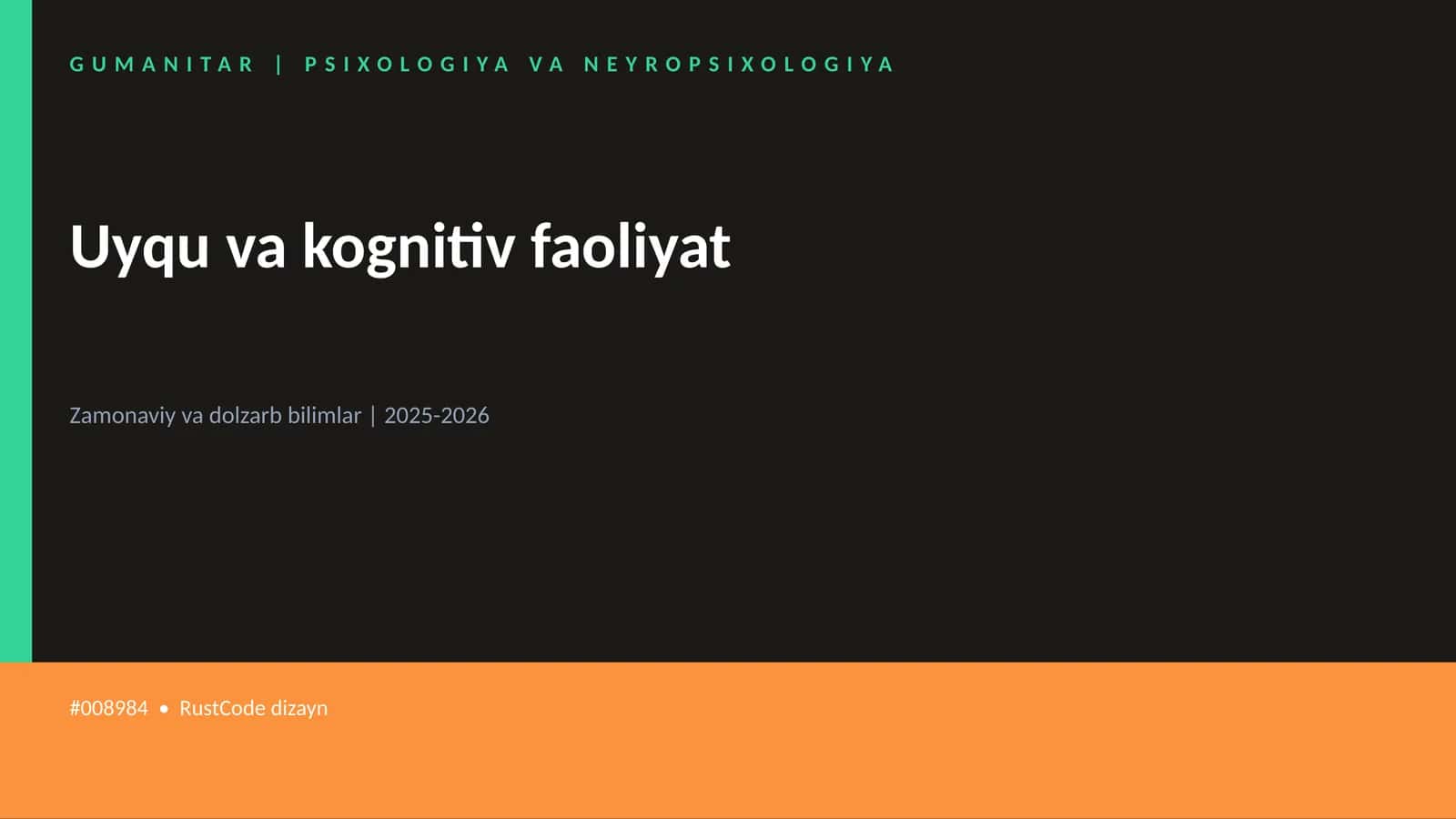 Uyqu va kognitiv faoliyat 1