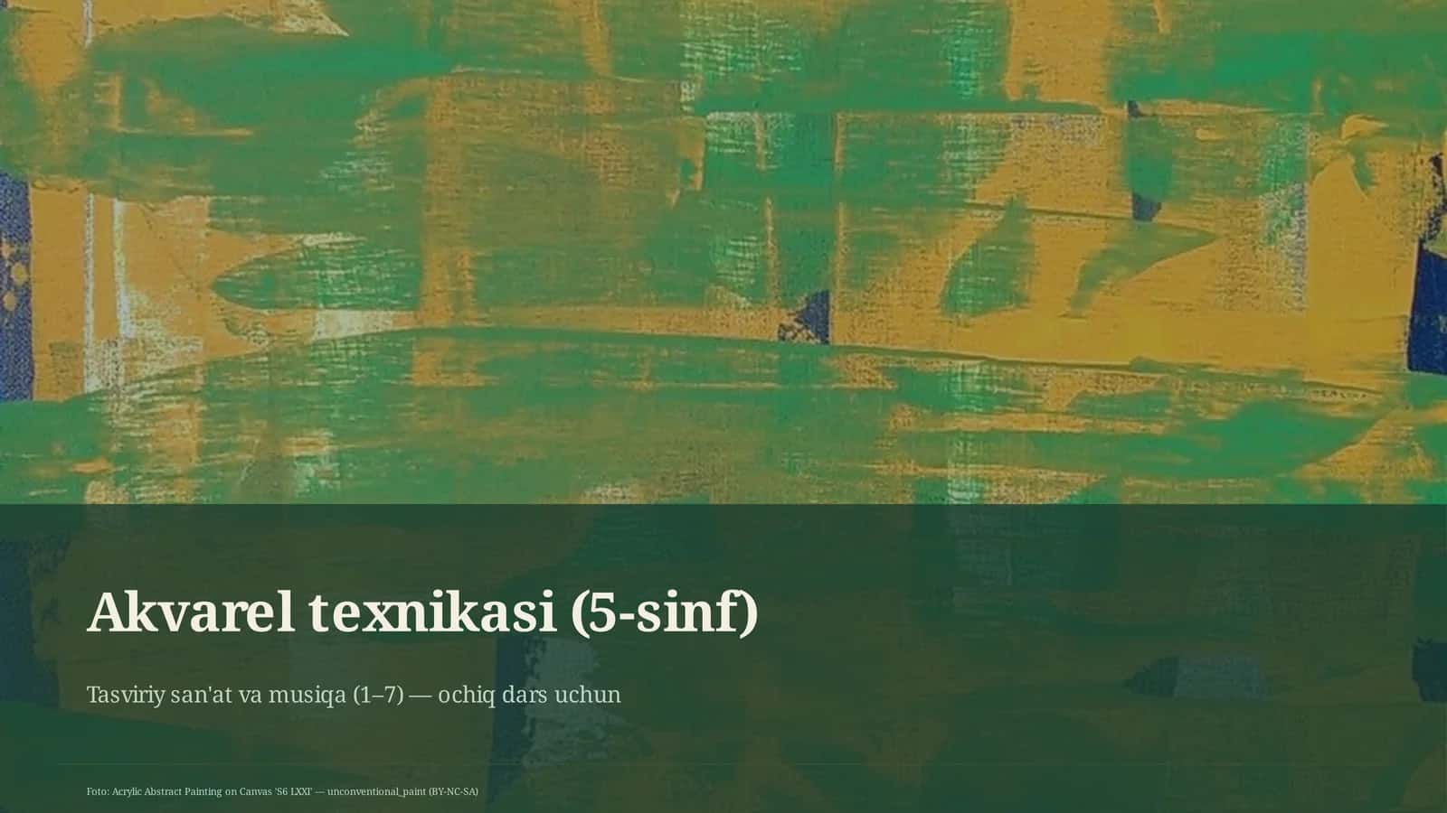 Akvarel texnikasi (5-sinf) 1