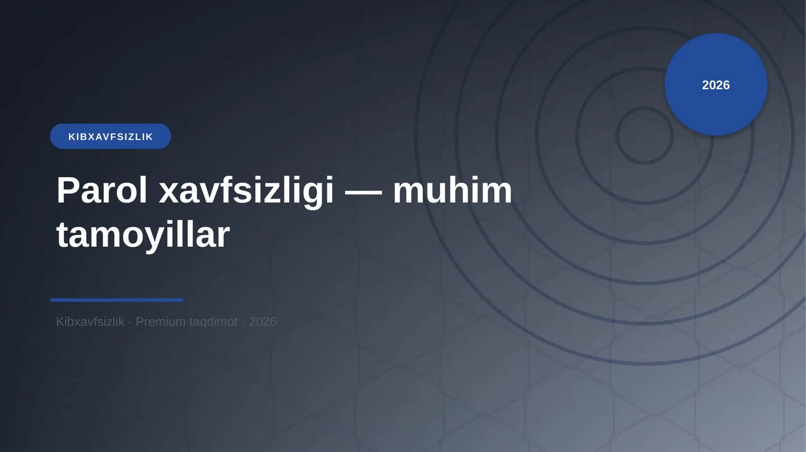 Parol xavfsizligi — muhim tamoyillar 1