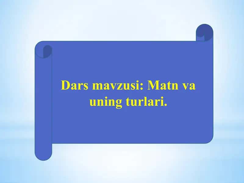 Matn va uning turlari 1