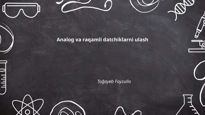 Analog va Raqamli Datchiklarni Ulash 1