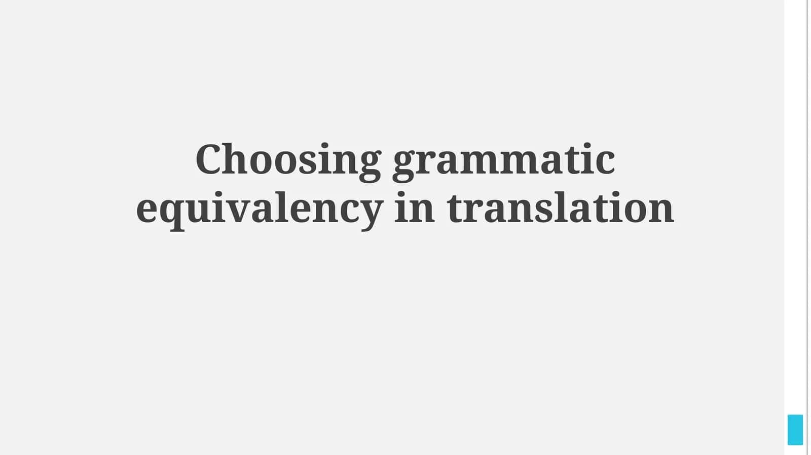 Choosing grammatic equivalency intranslation 1