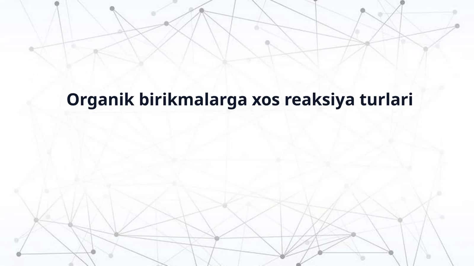 Organik kimyo reaksiyalari 1