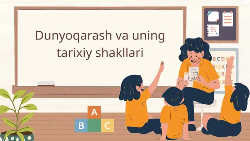 Dunyoqarash va uning tarixiy shakllari 1