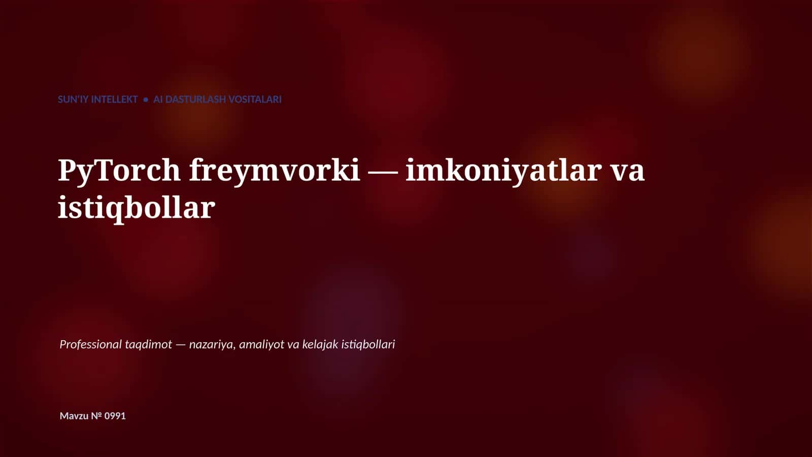 PyTorch freymvorki — imkoniyatlar va istiqbollar 1