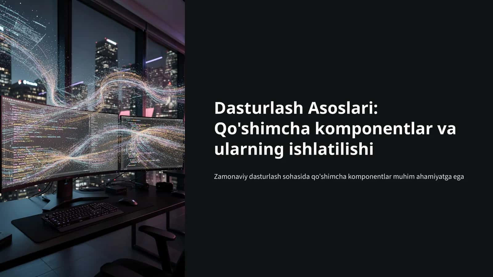Qo'shimcha komponentlar va ularning ishlatilishi 1