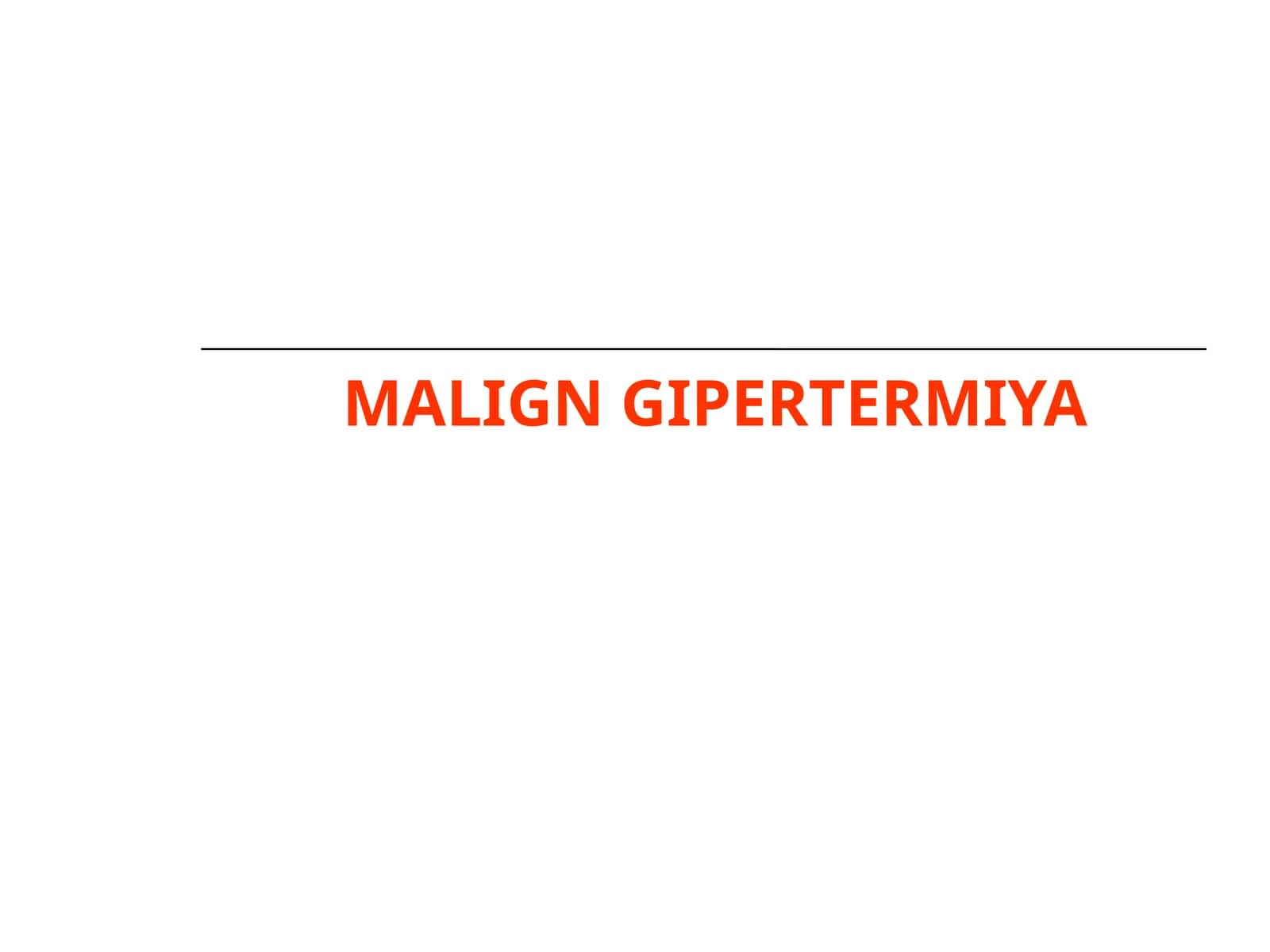Malign Gipertermiya 1