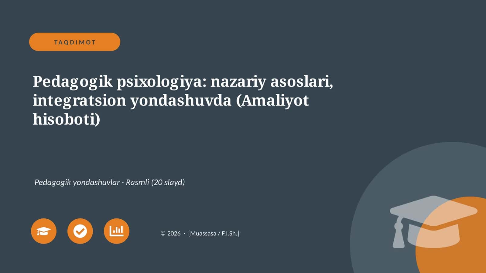 Pedagogik psixologiya: nazariy asoslari, integratsion yondashuvda (Amaliyot hisoboti) 1