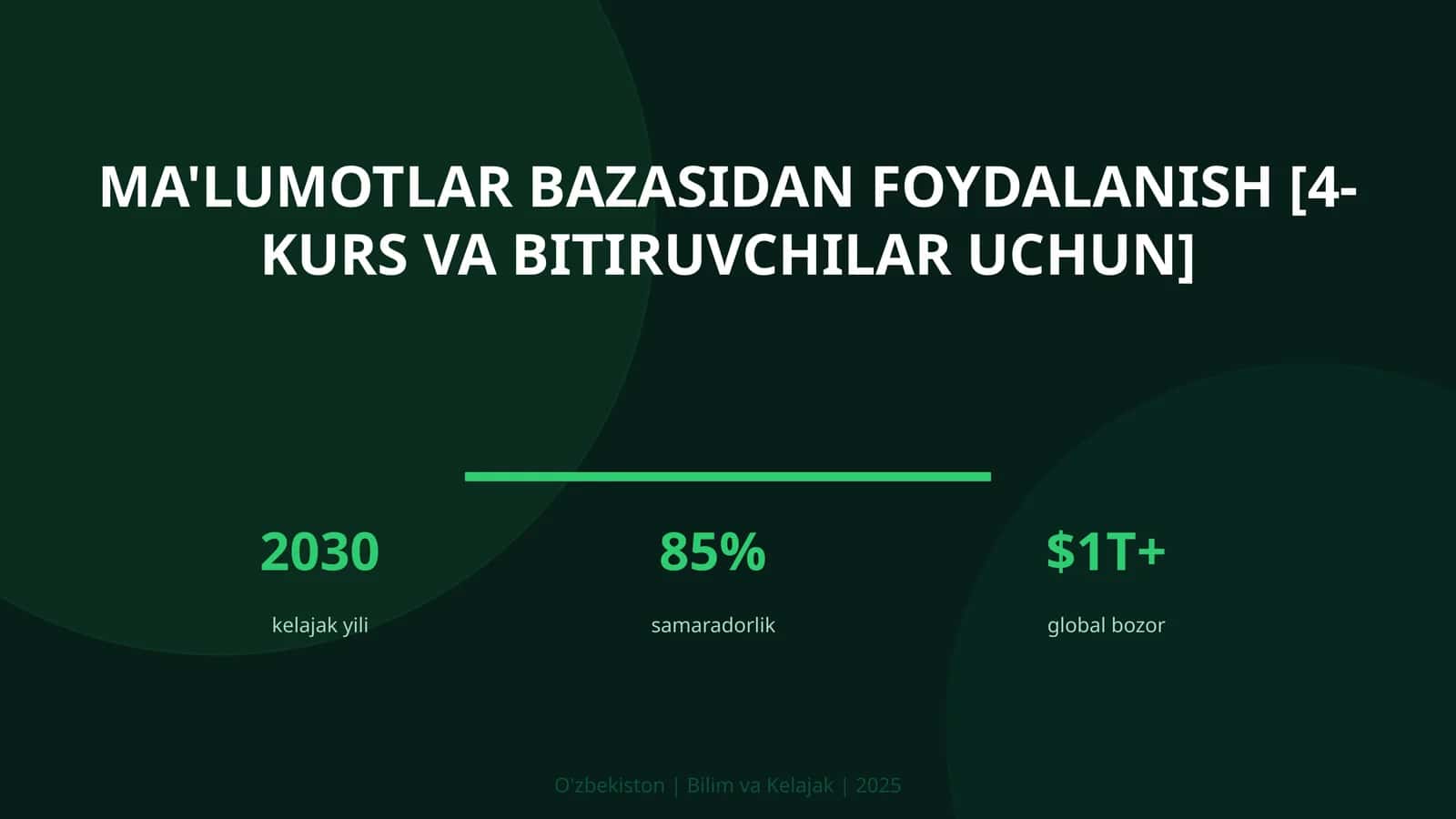 Ma'lumotlar bazasidan foydalanish [4-kurs va bitiruvchilar uchun] 1