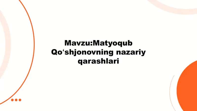 Matyoqub Qoʻshjonovning nazariy qarashlari 1