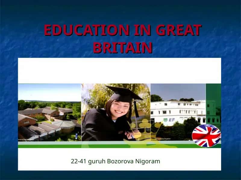 EDUCATION IN GREAT BRITAIN 1