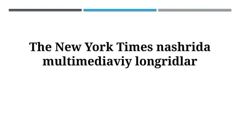 The New York Times multimedia longridlari 1