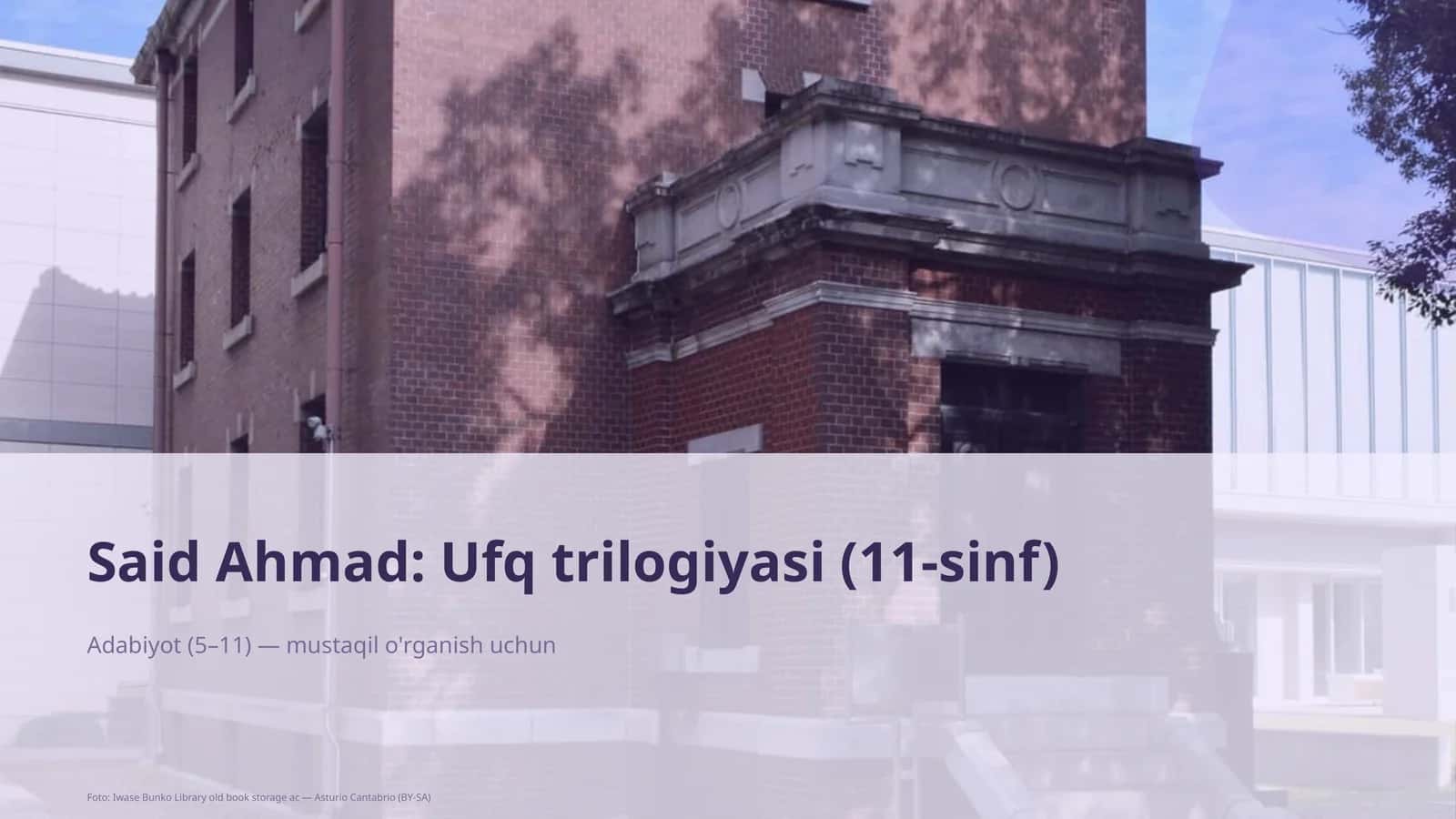Said Ahmad: Ufq trilogiyasi (11-sinf) 1