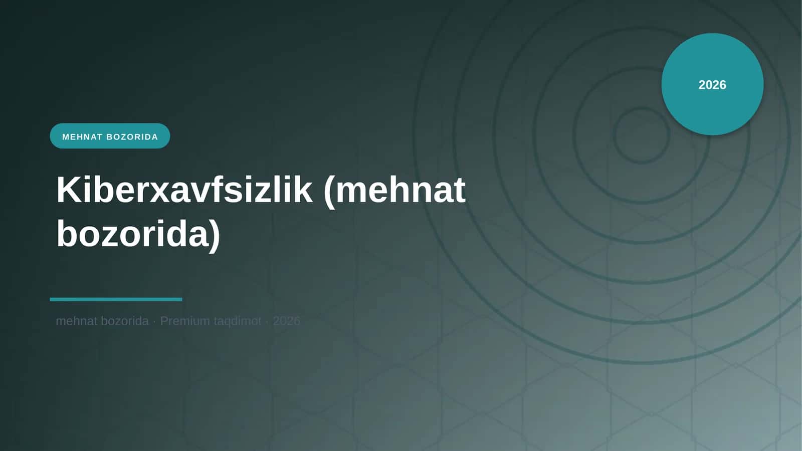 Kiberxavfsizlik (mehnat bozorida) 1