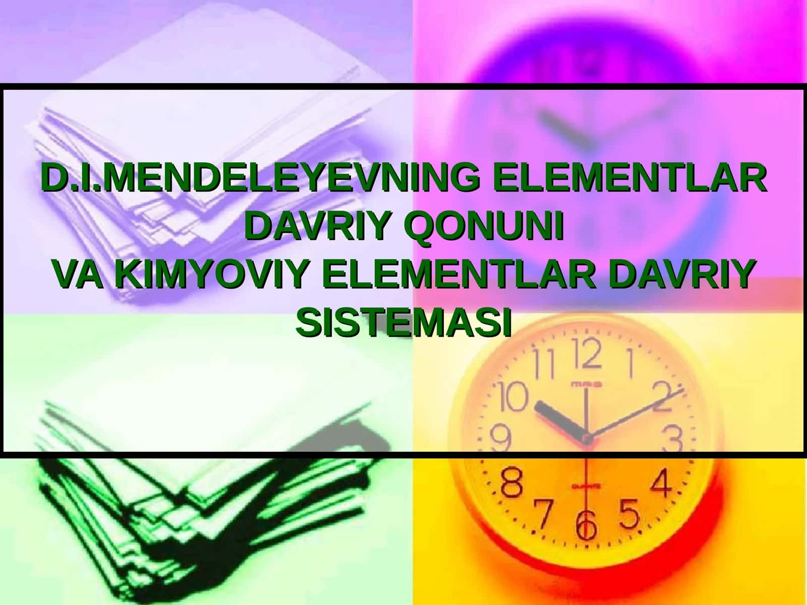 D.I.MENDELEYEVNING ELEMENTLAR DAVRIY QONUNI VA KIMYOVIY ELEMENTLAR DAVRIY SISTEMASI 1