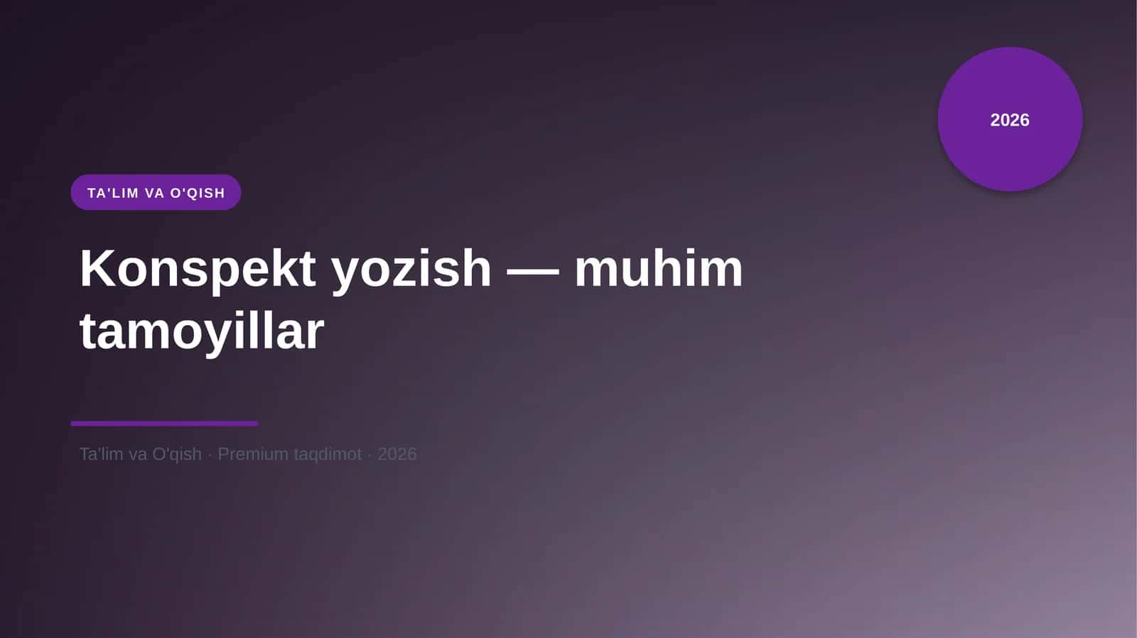 Konspekt yozish — muhim tamoyillar 1