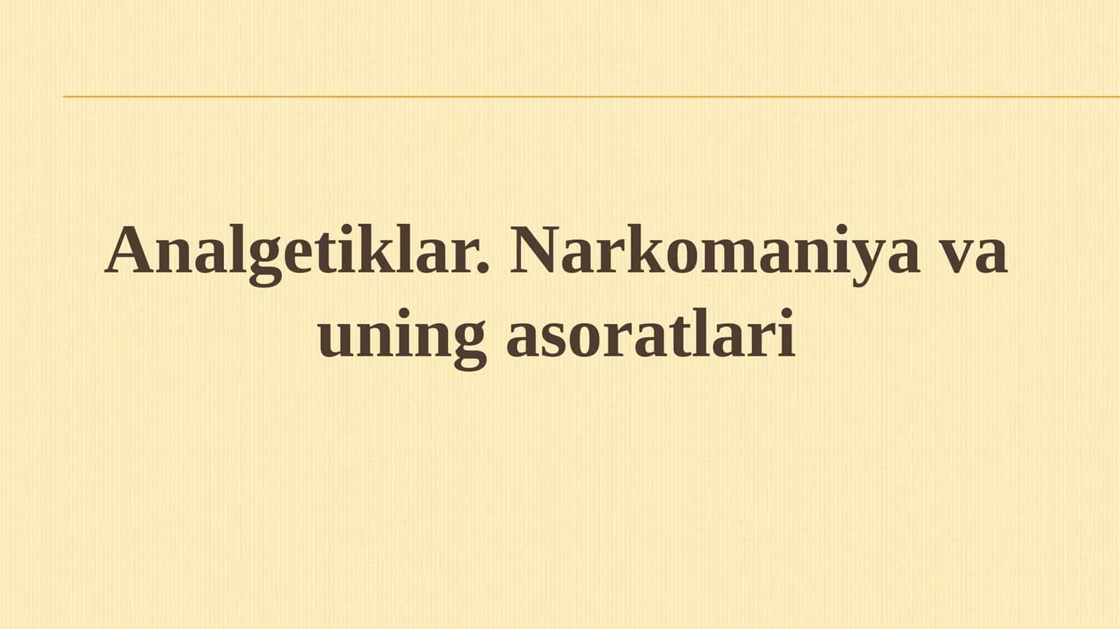 Narkotikanalgitiklar 1