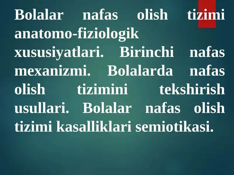Bolalar nafas olish tizimi anatomo-fiziologik xususiyatlari 1