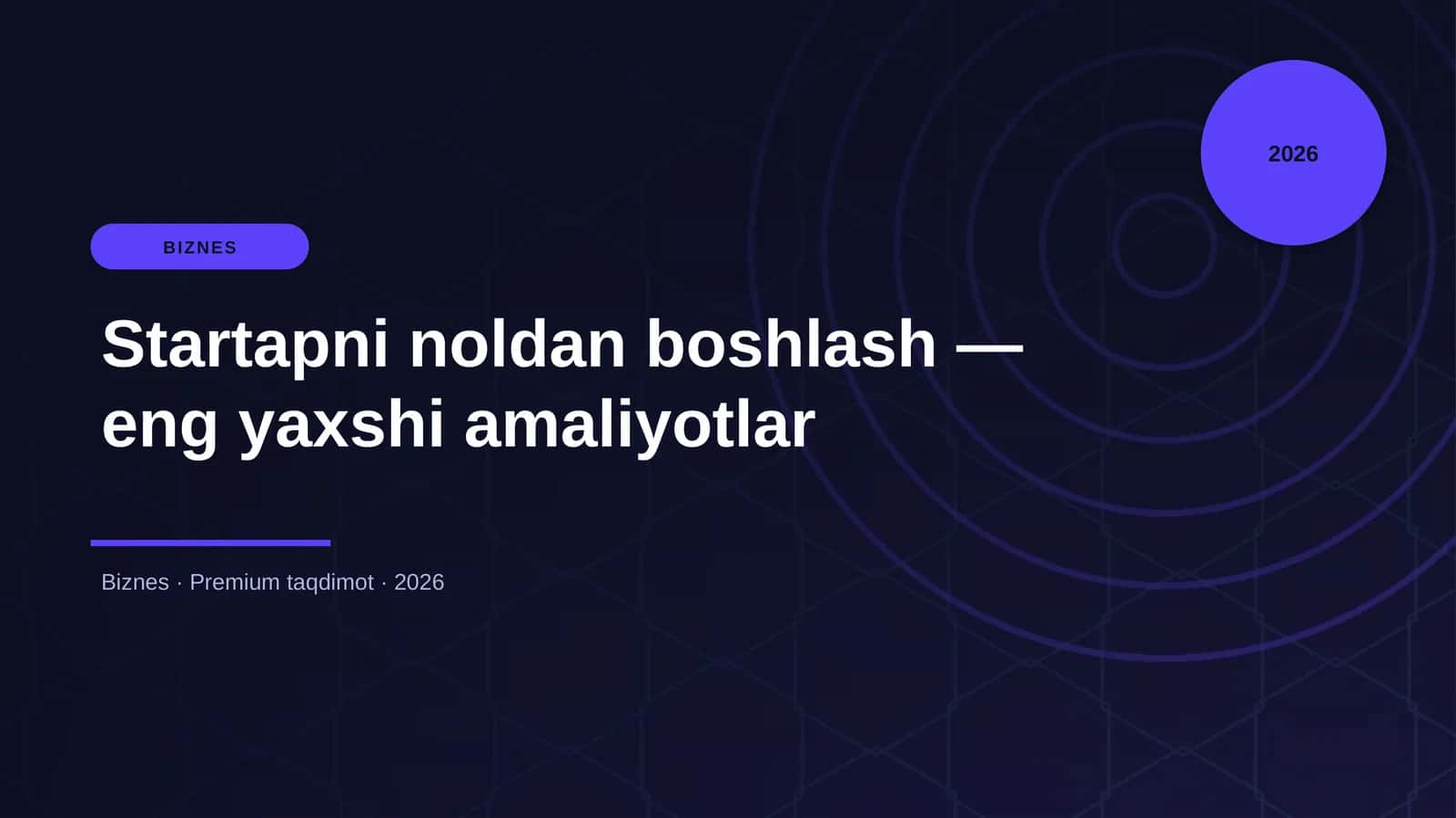 Startapni noldan boshlash — eng yaxshi amaliyotlar 1