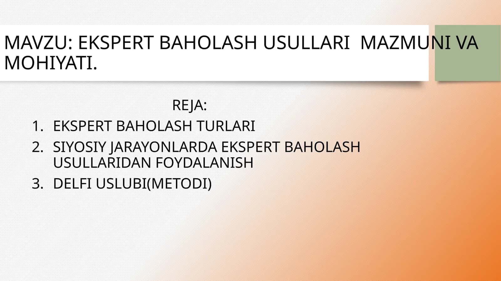EKSPERT BAHOLASH USULLARI  MAZMUNI VA MOHIYATI 1