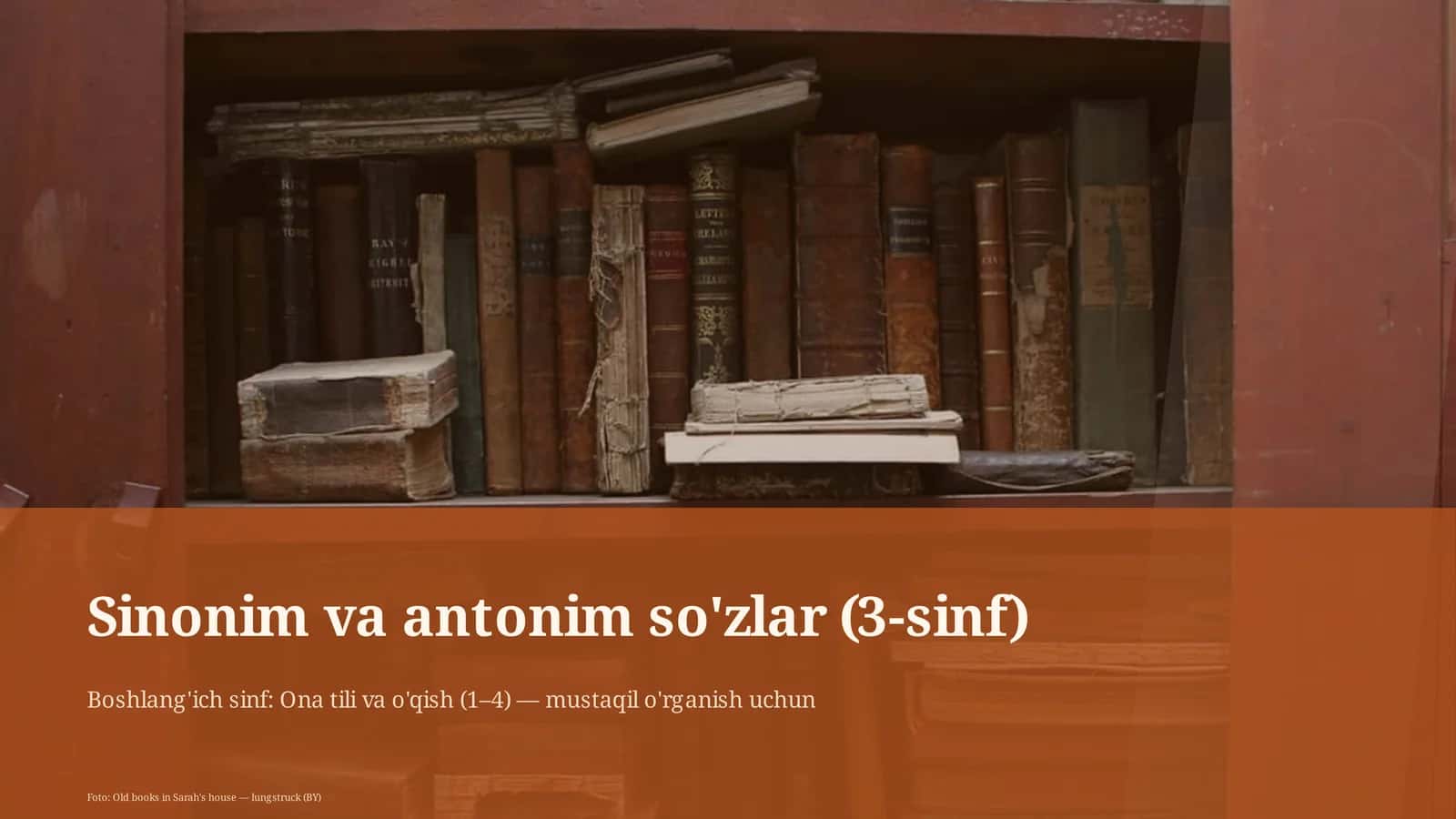 Sinonim va antonim so'zlar (3-sinf) 1