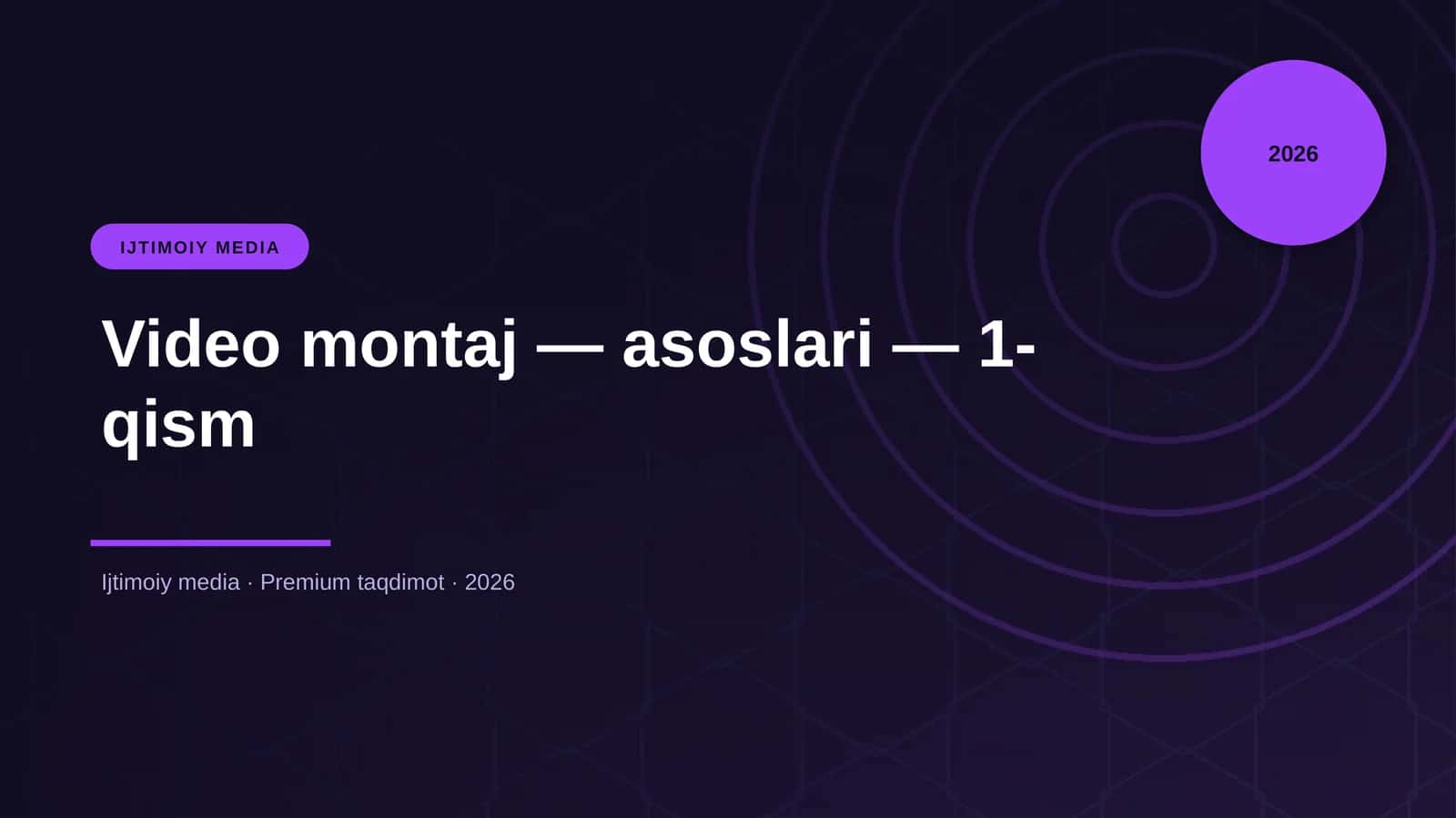 Video montaj — asoslari — 1-qism 1