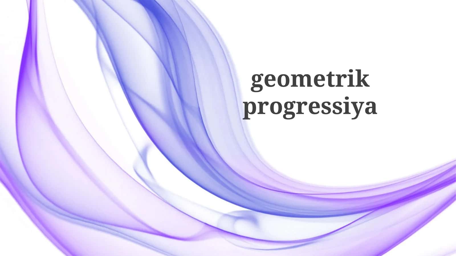 Geometrik progressiya 1
