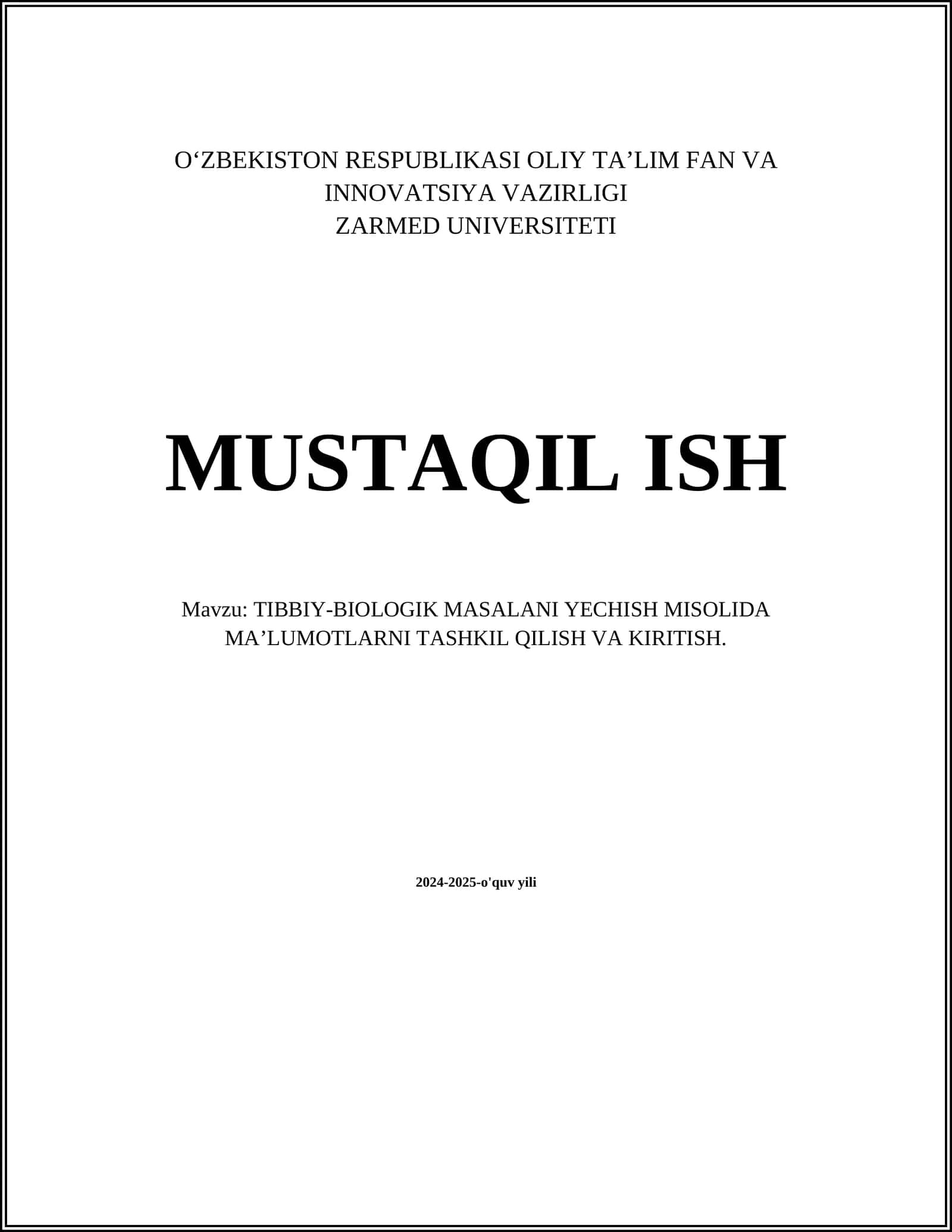 TIBBIY-BIOLOGIK MASALANI YECHISH MISOLIDA MA’LUMOTLARNI TASHKIL QILISH VA KIRITISH 1