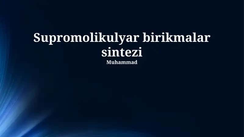 Supramolekulyar birikmalar sintezi 1
