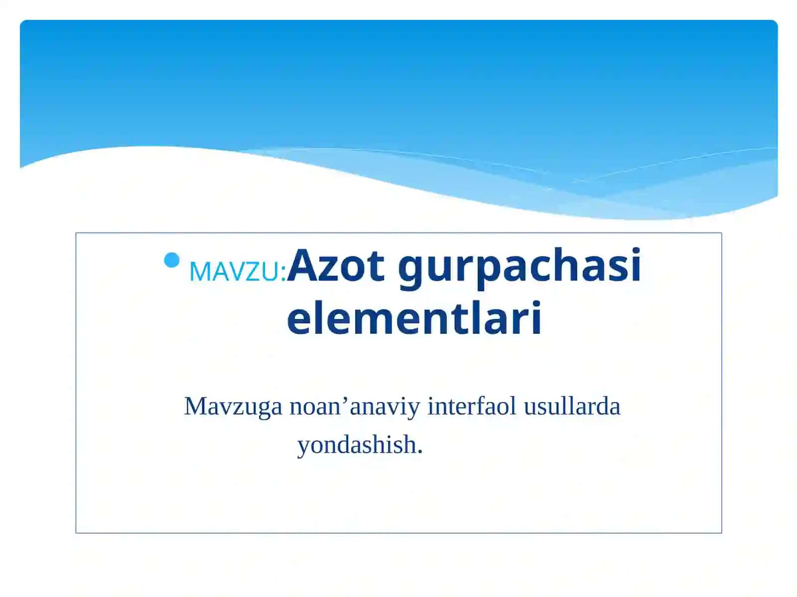 Azot gurpachasi elementlari 2