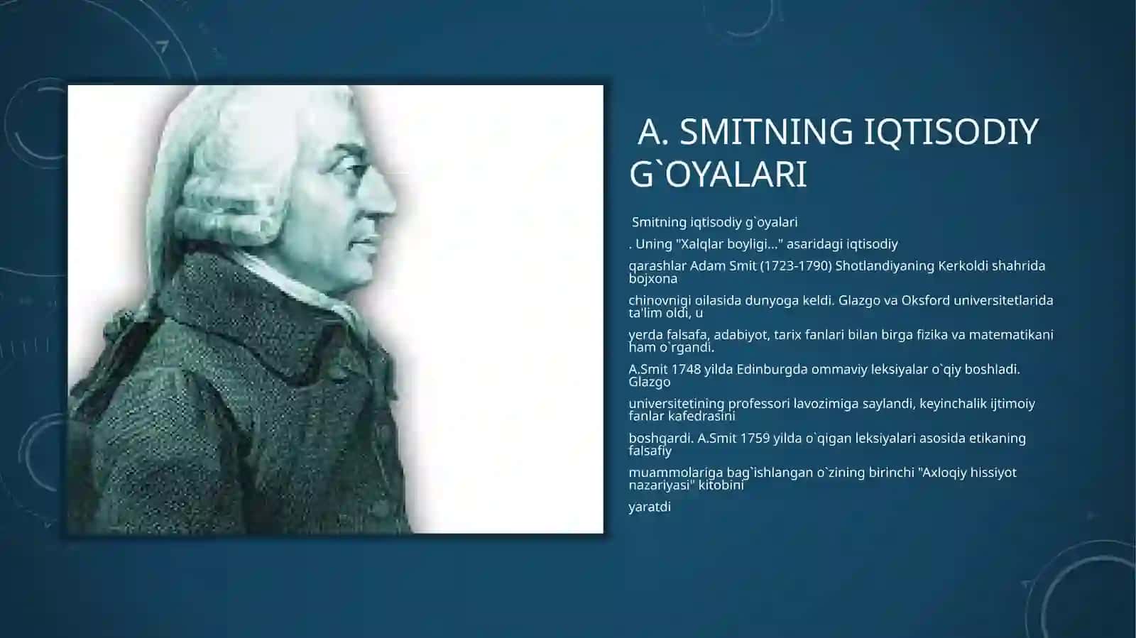 A. Smitning iqtisodiy g`oyalari 2