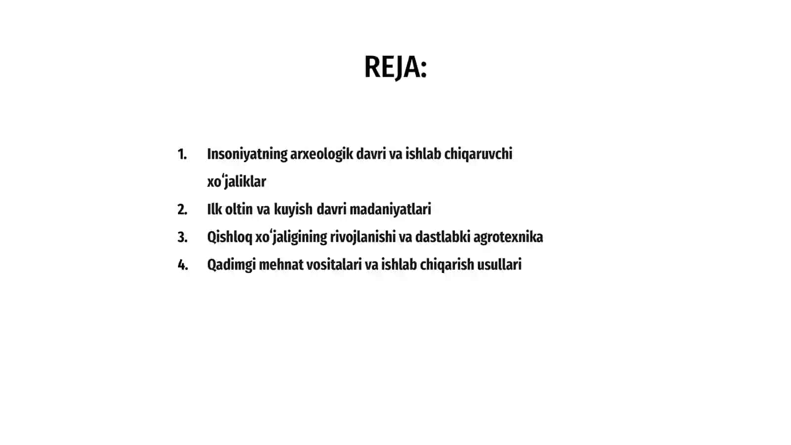 Arxeologik davrda insoniyat ishlab chiqaruvchi xoʻjaliklar madaniyatining rivojlanishi 2