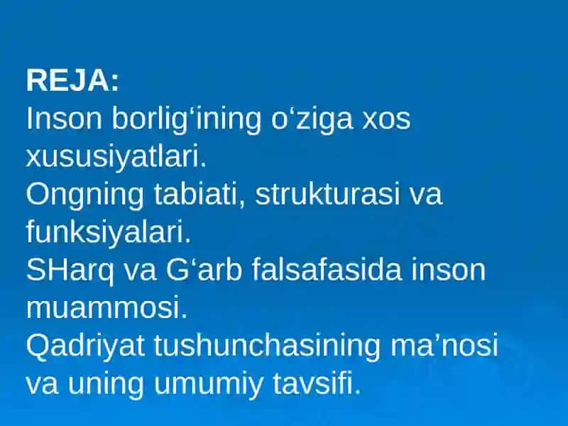 INSON FALSAFASI(falsafiy antropologiya).QADRIYATLAR FALSAFASI(aksiologyia) 2