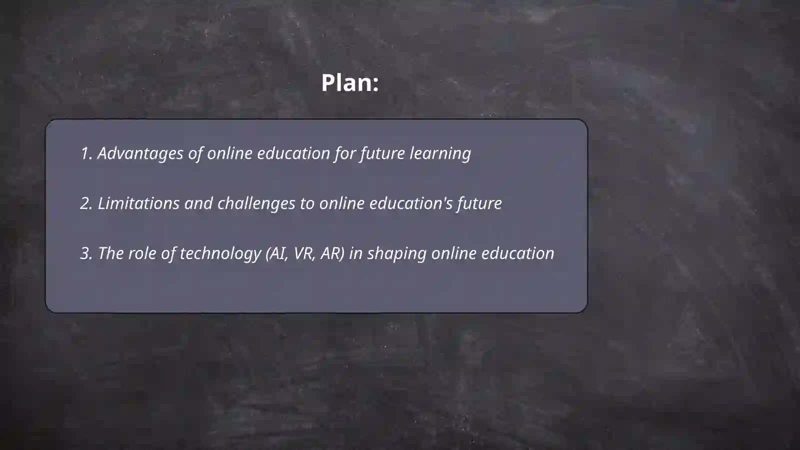 Online education: Is it the future? 2