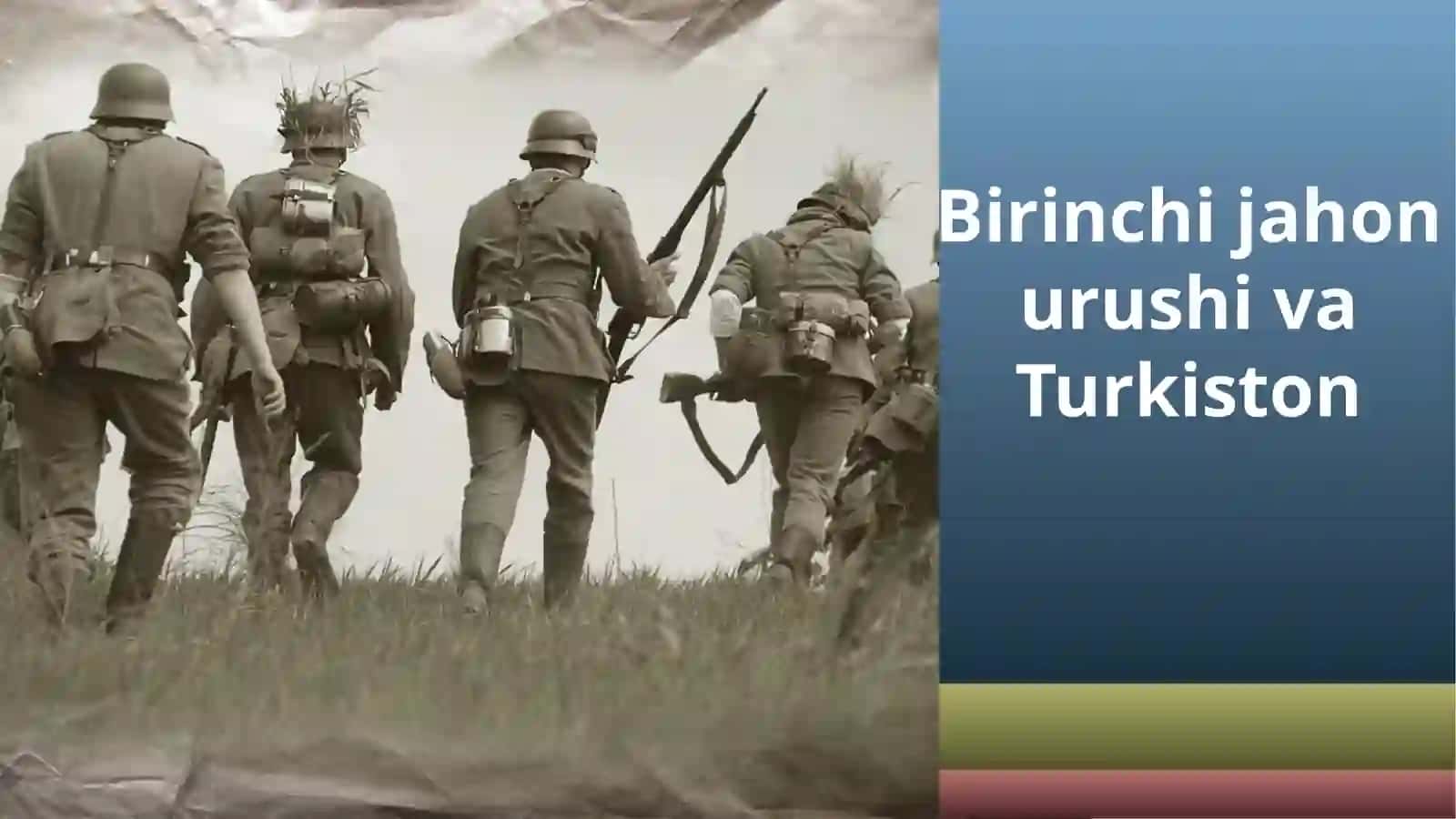 10-SINF BIRINCHI JAHON URUSHI VA TURKISTON 2