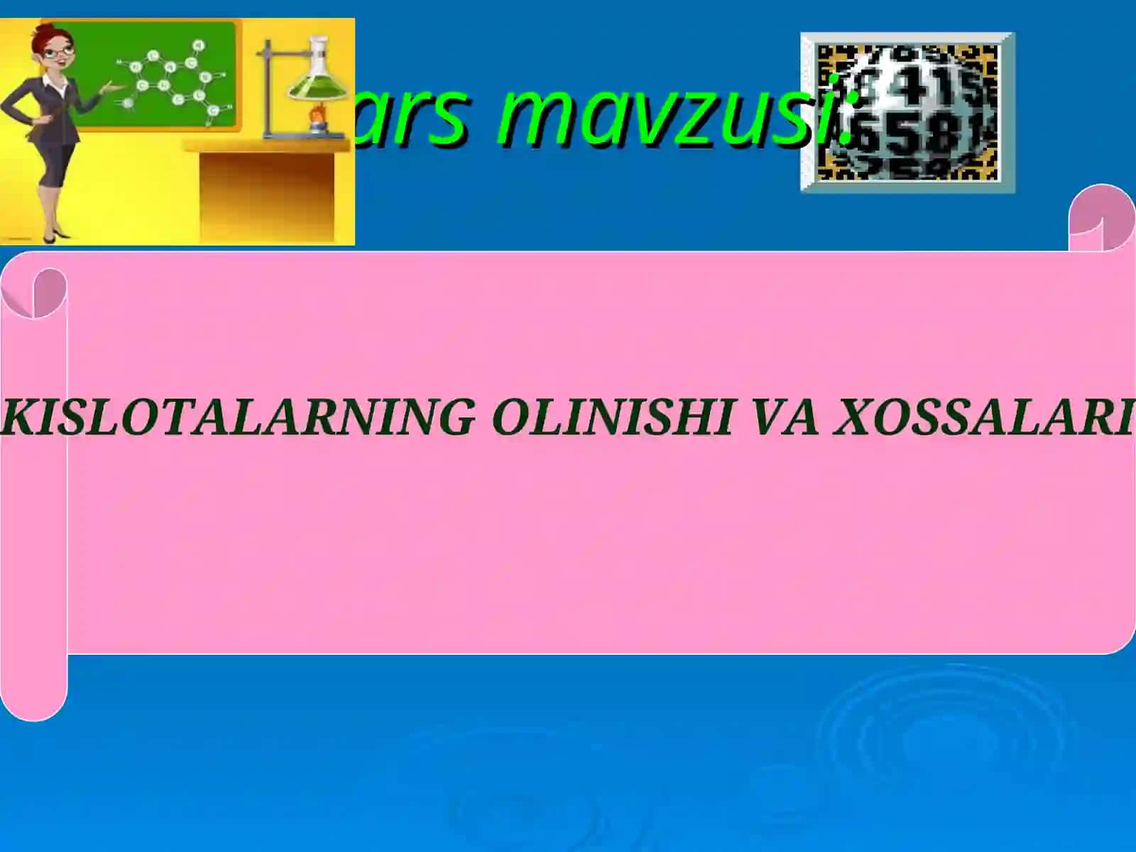 KISLOTALARNING OLINISHI VA XOSSALARI 2