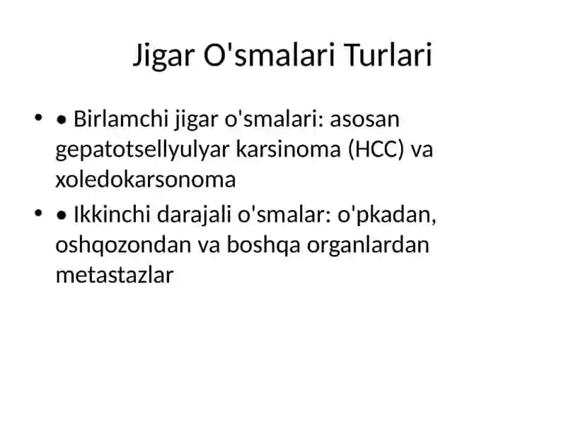 Jigar O'smalari Turlari 2