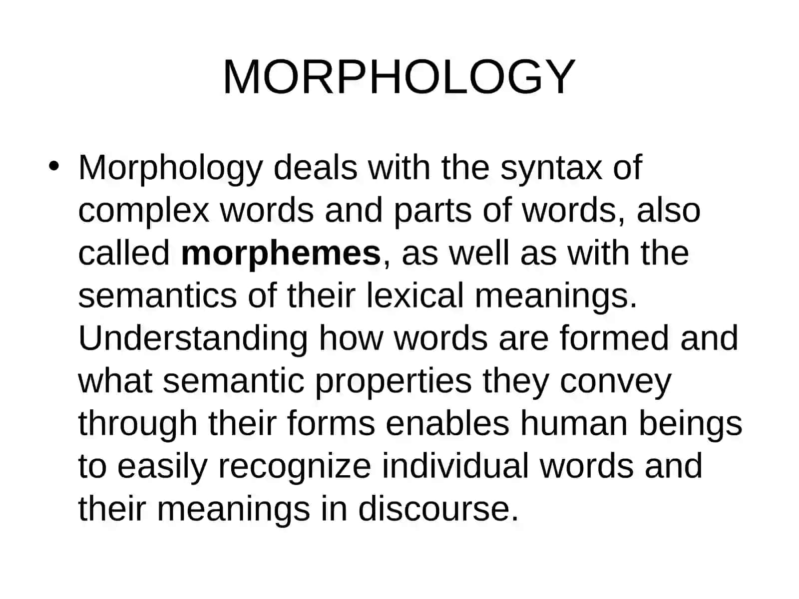 MORPHOLOGY: THE STRUCTURE OF WORDS 2