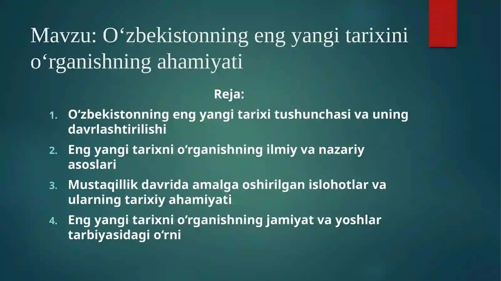 O‘zbekistonning eng yangi tarixini o‘rganishning ahamiyati 2