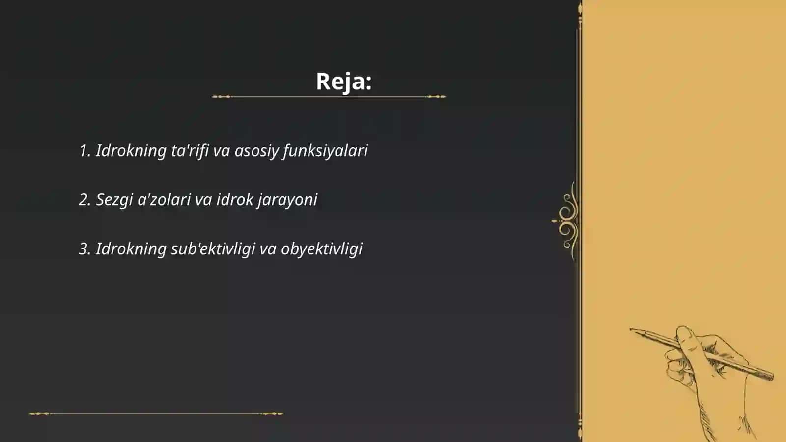Idrok va unung xususiyatlari 2