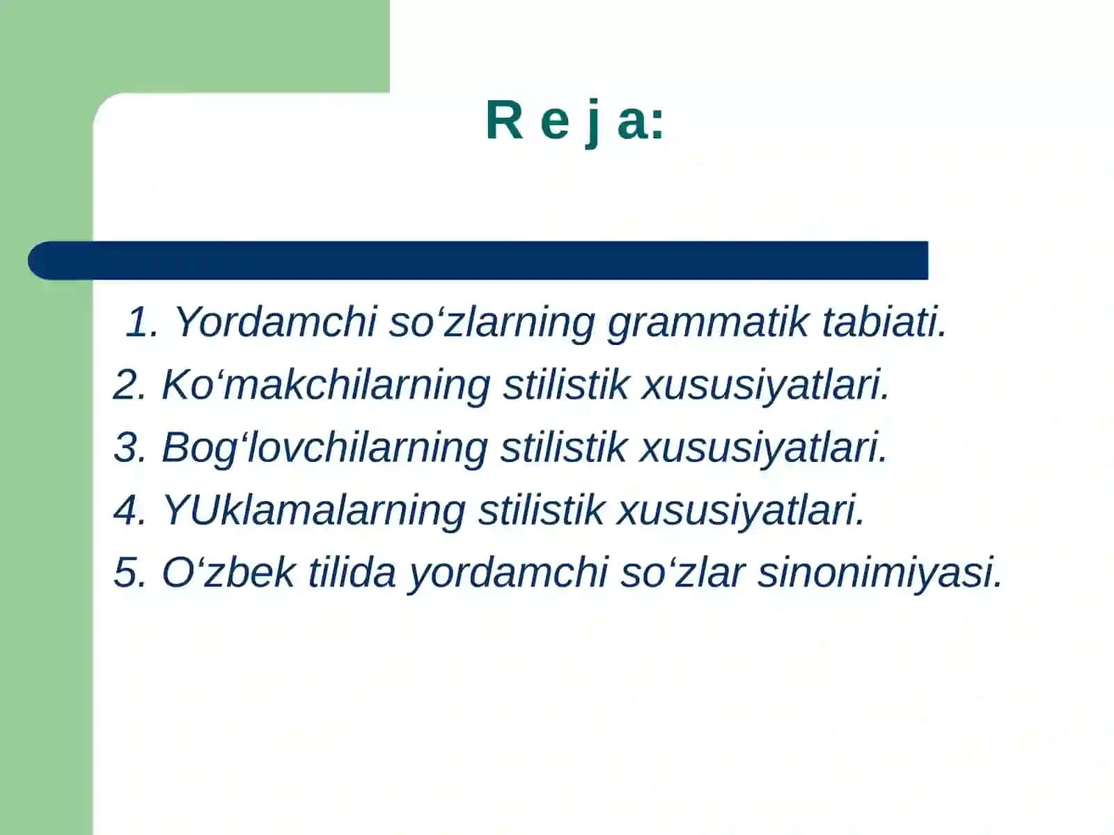 Yordamchi so'zlar. Ko'makchilar 2