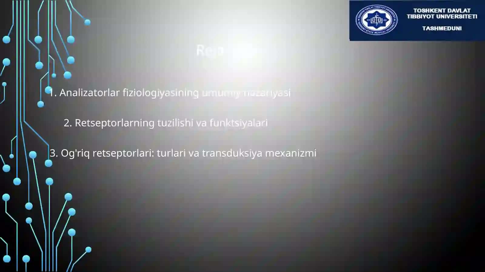Analizatorlar fiziologiyasi. Retseptorlar (og'riq, hidbiluv, tambiluv, baro-hemo) 2