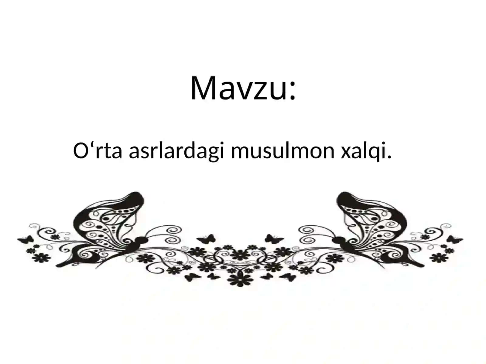 O‘rtaasrlardagi musulmon xalqi 2