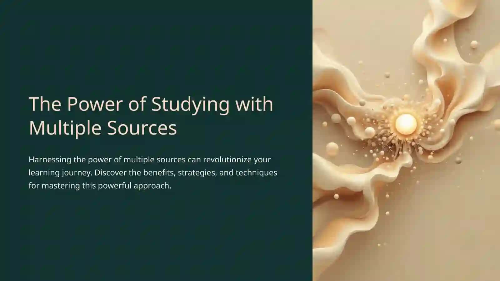 Studying with Multiple Sources 2