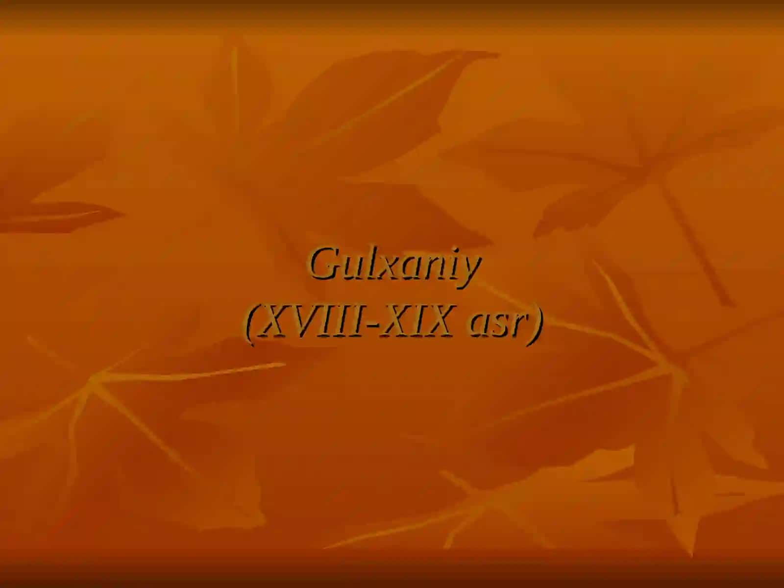 Gulxaniy hayoti va ijodi 2