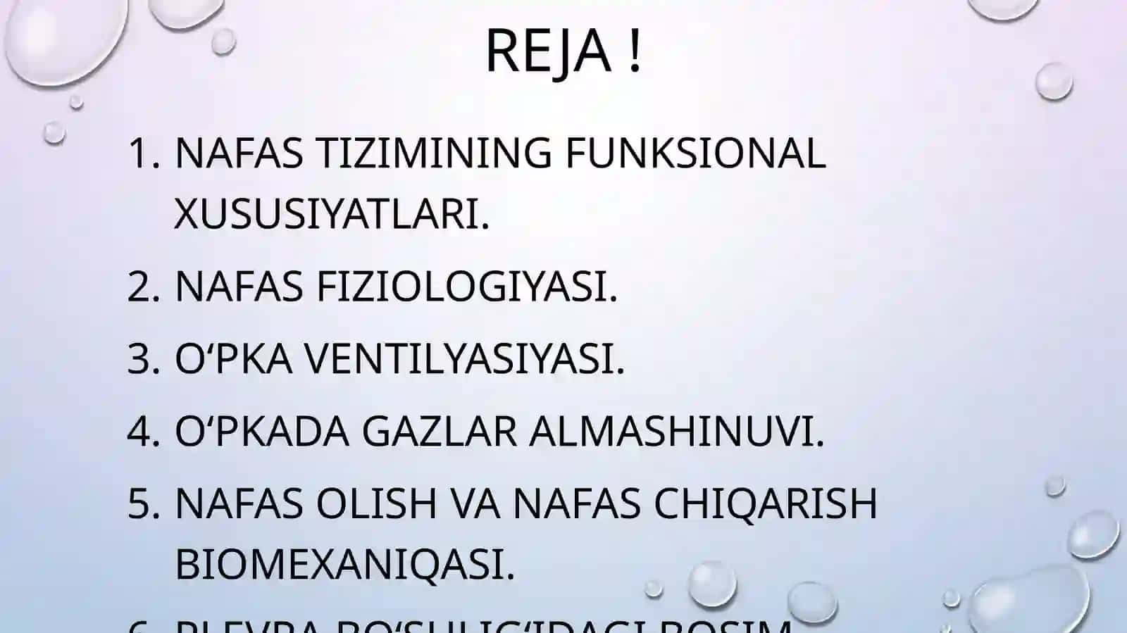NAFASFIZIOLOGIYASI. NAFAS TIZIMI FUNKSIYALARI. NAFAS OLISH VA CHIQARISH BIOMEXANIKASI. PLEVRA BO’SHLIG’IDAGI BOSIM. O’PKADA GAZLAR ALMASHINUVI! 2